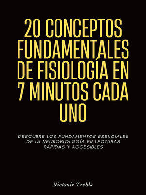 cover image of 20 Conceptos Fundamentales de Fisiología en 7 Minutos Cada Uno